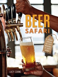 Cover Beer Safari - A journey through craft breweries of South Africa