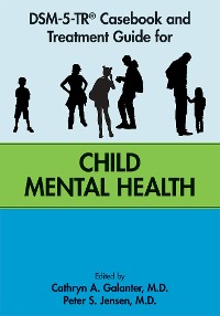 Cover DSM-5-TR® Casebook and Treatment Guide for Child Mental Health