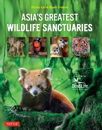 Cover Asia's Greatest Wildlife Sanctuaries