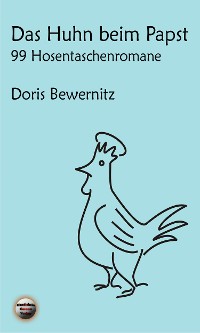 Cover Das Huhn beim Papst: 99 Hosentaschenromane I