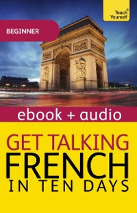 Cover Get Talking French in Ten Days Beginner Audio Course