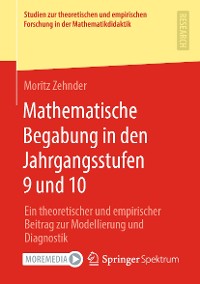 Cover Mathematische Begabung in den Jahrgangsstufen 9 und 10