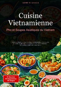 Cover Cuisine Vietnamienne: Pho et Soupes Asiatiques du Vietnam