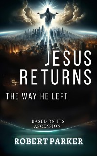 Cover Jesus Returns the Way He Left