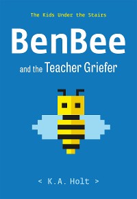 Cover BenBee and the Teacher Griefer