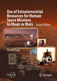 Cover Use of Extraterrestrial Resources for Human Space Missions to Moon or Mars