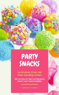 Cover Party Snacks - Uw Kinderen Zullen Het Zeker Geweldig Vinden!