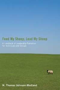 Cover Feed My Sheep; Lead My Sheep