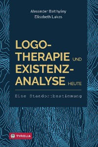 Cover Logotherapie und Existenzanalyse heute