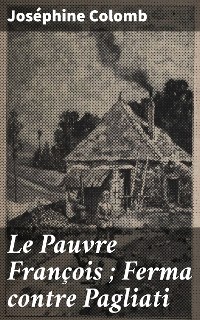 Cover Le Pauvre François ; Ferma contre Pagliati