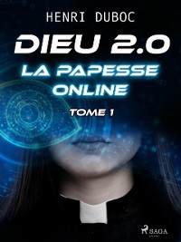 Cover Dieu 2.0 - Tome 1 : La Papesse online