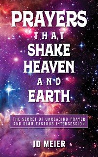 Cover Prayers that Shake Heaven and Earth