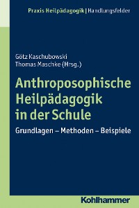 Cover Anthroposophische Heilpädagogik in der Schule