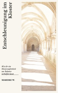 Cover Entschleunigung im Kloster