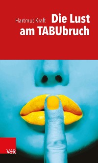 Cover Die Lust am Tabubruch