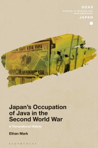 Cover Japan’s Occupation of Java in the Second World War