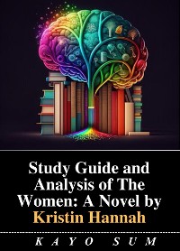 Cover Study Guide and Analysis of The Women: A Novel by Kristin Hannah