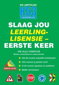 Cover Die Amptelike K53 Slaag jou leerlinglisensie eerste keer