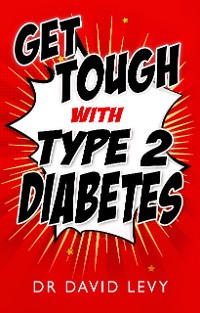 Cover Get Tough with Type 2 Diabetes