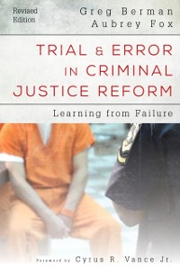 Cover Trial and Error in Criminal Justice Reform