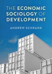 Cover The Economic Sociology of Development