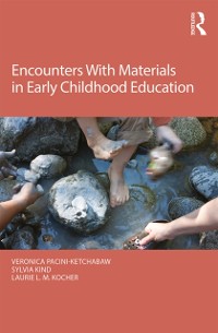 Cover Encounters With Materials in Early Childhood Education