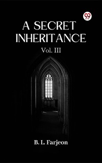 Cover A Secret Inheritance Vol. III