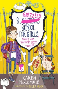 Cover St Grizzle's School for Girls, Goats and Random Boys