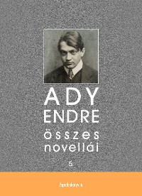 Cover Ady Endre összes novellái V. kötet