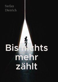 Cover Bis nichts mehr zählt