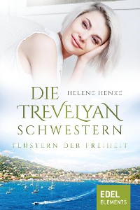 Cover Die Trevelyan-Schwestern: Flüstern der Freiheit