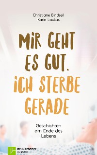 Cover Mir geht es gut, ich sterbe gerade