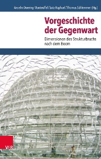 Cover Vorgeschichte der Gegenwart