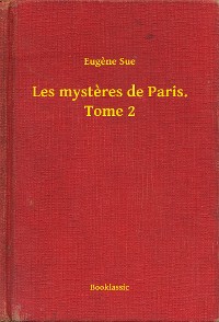 Cover Les mysteres de Paris. Tome 2