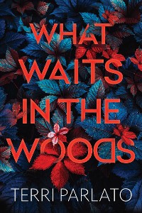 Cover What Waits in the Woods
