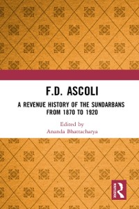 Cover F.D. Ascoli: A Revenue History of the Sundarbans