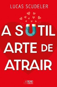 Cover A sutil arte de atrair