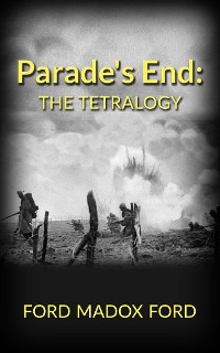 Cover Parade's End: The Tetralogy