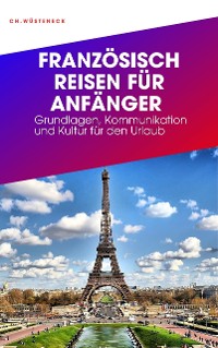 Cover FRANZÖSISCH REISEN FÜR ANFÄNGER