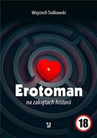 Cover Erotomanna zakrętach historii