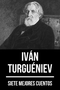 Cover 7 mejores cuentos de Iván Turguéniev