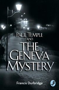 Cover Paul Temple and the Geneva Mystery