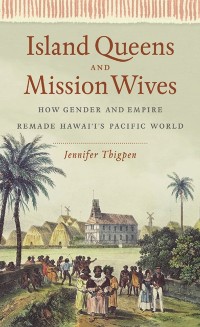 Cover Island Queens and Mission Wives