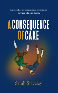 Cover A CONSEQUENCE OF CAKE