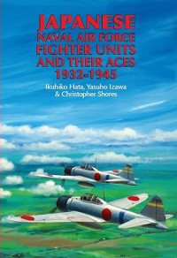 Cover Japanese Naval Air Force Fighter Units and Their Aces, 1932-1945