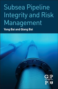 Cover Subsea Pipeline Integrity and Risk Management