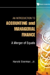 Cover Introduction To Accounting And Managerial Finance, An: A Merger Of Equals