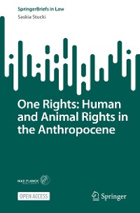 Cover One Rights: Human and Animal Rights in the Anthropocene