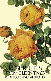 Cover Rose Recipes from Olden Times
