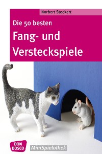 Cover Die 50 besten Fang- und Versteckspiele - eBook